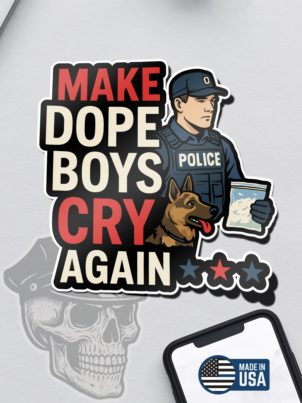 Make Dope Boys Cry Again (Graphic) Sticker